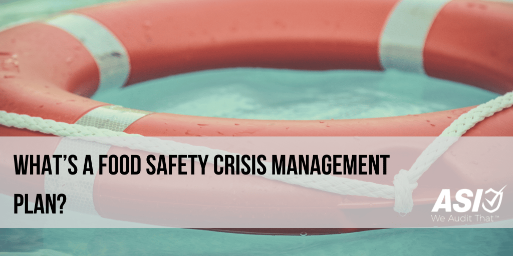 What's a Food Safety Crisis Management Plan?